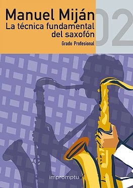 MIJAN M. - LA TECNICA FUNDAMENTAL DEL SAXOFON V.2 (G PROFESIONAL)