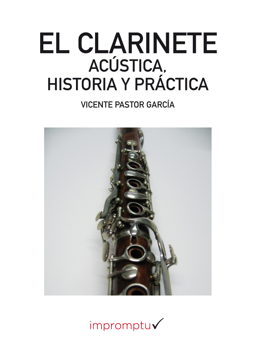 PASTOR V. - EL CLARINETE ACUSTICA, HISTORIA Y PRACTICA