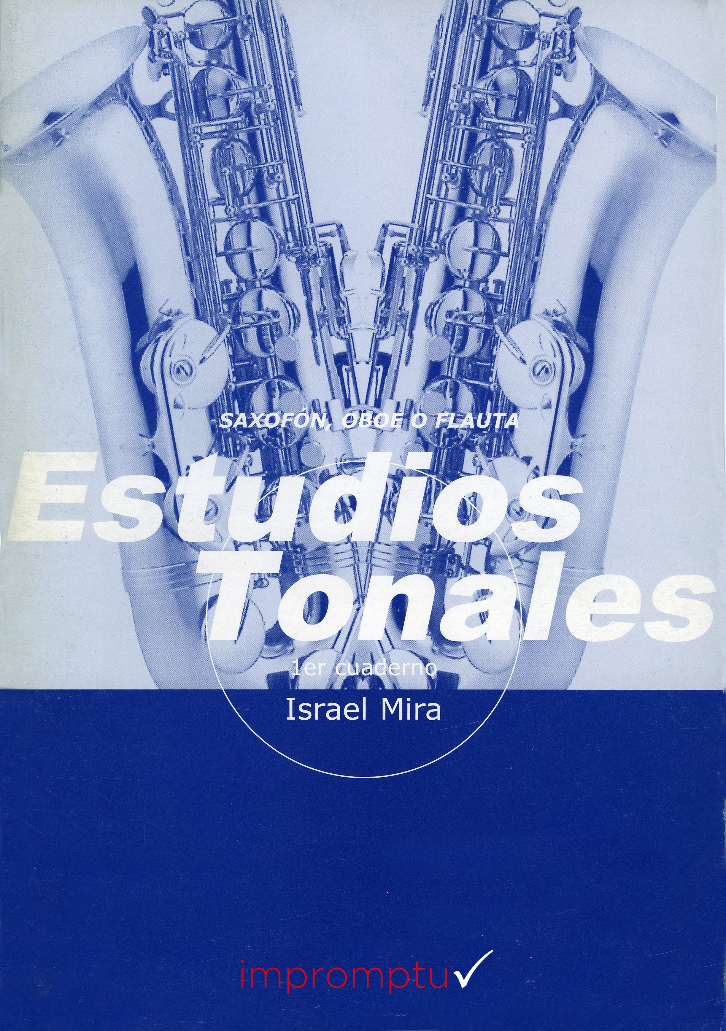MIRA I. - ESTUDIOS TONALES V.1  EJERCICIOS -(SAXOFON)