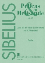 SIBELIUS R. - PELLEAS AND MELISANDE OP.46