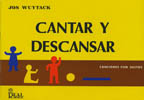 WUYTACK J. - CANTAR Y DESCANSAR CANCIONES CON GESTOS -