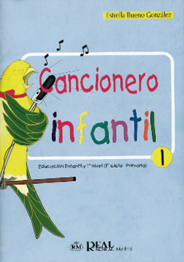 BUENO GONZALEZ E. - CANCIONERO INFANTIL V.1 -