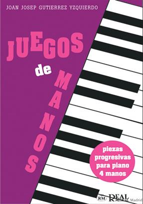 GUTIERREZ J.J. - JUEGOS DE MANOS (PIEZAS PROGRESIVAS) -