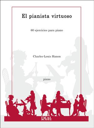 HANON C.L. - EL PIANISTA VIRTUOSO, 60 EJERCICIOS. Edición Completa -