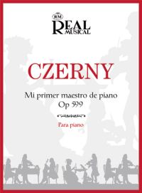 CZERNY C. - MI PRIMER MAESTRO DE PIANO - OP.599