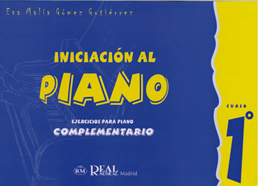 GOMEZ GUTIERREZ E.M. - EJERCICIOS PARA PIANO COMPLEMENTARIO V.1, INICIACION -