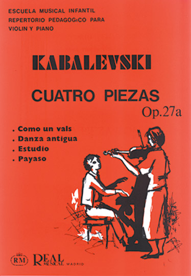 KABALEVSKY D. - CUATRO PIEZAS PARA VIOLIN Y PIANO, OP. 27a