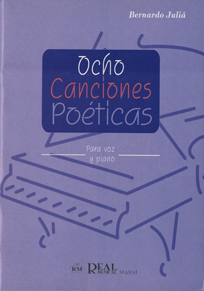 B.JULIA - 8 Canciones Poeticas (VOZ/PIANO)