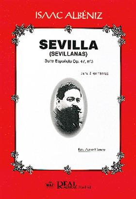 ALBENIZ I. - SEVILLA, SEVILLANAS DE SUITE ESPAÑOLA - OP.47 Nº3