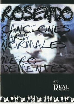 ROSENDO - CANCIONES PARA NORMALES Y MERO DEMENTES -