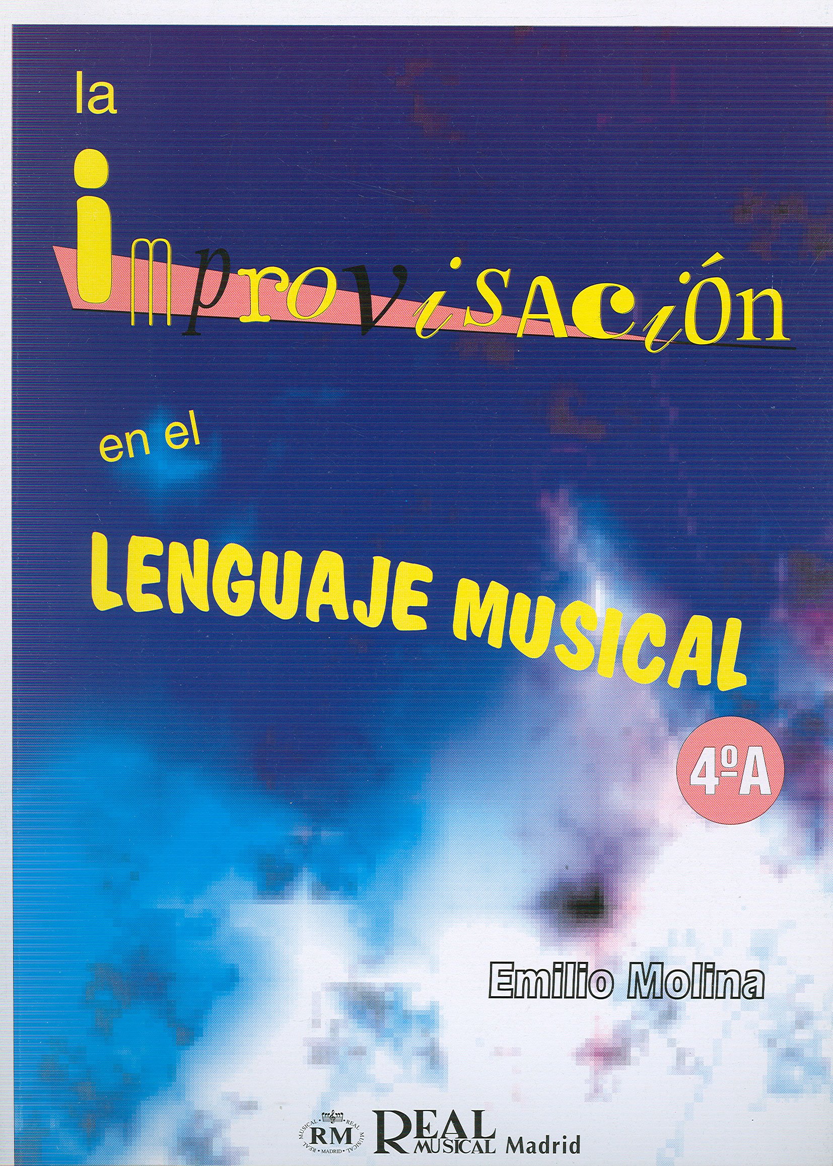 MOLINA E. - LA IMPROVISACION EN EL LENGUAJE MUSICAL V.4A -
