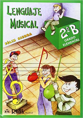 SIERRA F. - LENGUAJE MUSICAL GRADO ELEMENTAL V. 2B