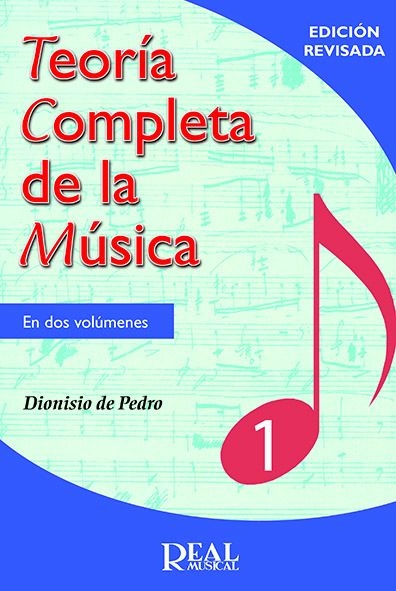 DE PEDRO D. - TEORIA COMPLETA DE LA MUSICA V.1 -(NUEVA EDICION)