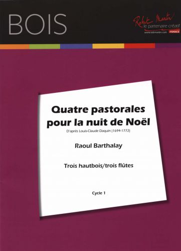 BARTHALAY - PASTORALES POUR LA NUIT DE NOEL (4) -
