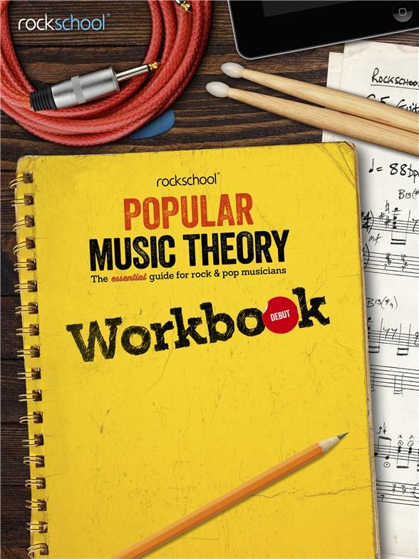ROCKSCHOOL - POPULAR MUSIC THEORY WORKBOOK DEBUT