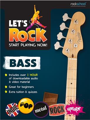 ROCKSCHOOL - LETS ROCK BASS START PLAYING NOW