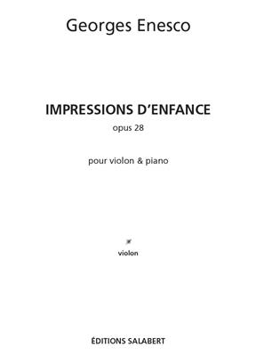 ENESCO G. - IMPRESSIONS DE ENFANCE OP.28