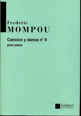 MOMPOU F. - CANCION Y DANZA Nº9 -(PIANO)