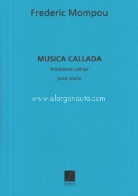 MOMPOU F. - MUSICA CALLADA V.3 -