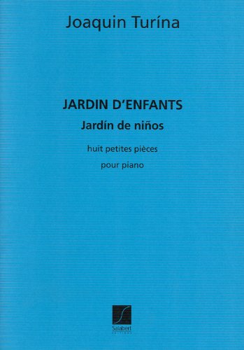 TURINA J. - JARDIN DE NIÑOS - OP.63 (PIANO)
