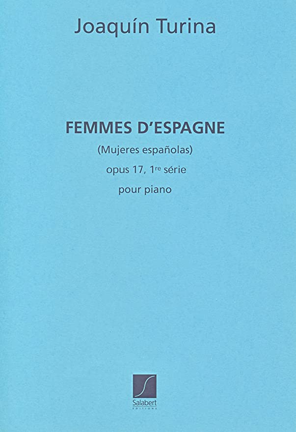 TURINA J. - MUJERES DE ESPAÑA V.1 - OP.17