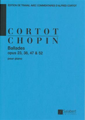 CHOPIN F. - BALADAS 23,38, 47.&52 REV. CORTOT