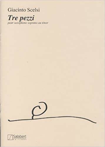 SCELSI G. - PIEZAS (3) - (SAXO TENOR O SOPRANO)