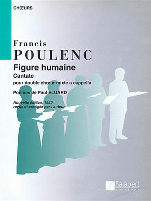 POULENC F. - FIGURE HUMAINE CANTATA DOBLE CORO MIXTO -