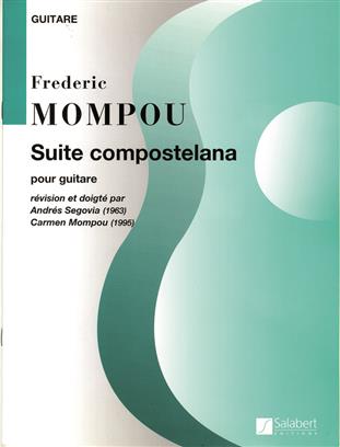 MOMPOU F. - SUITE COMPOSTELANA -