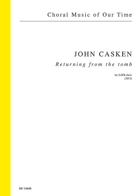 CASKEN J. - RETURNING FROM THE TOMB (SATB) 2013