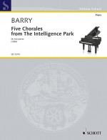 BARRY G. - FIVE CHORALES FOR THE INTELLIGENCE PARK