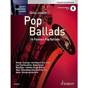 ALBUM - Pop Ballads, 16 Famous Pop Ballads, tenor saxophone, edition with Audio On Line