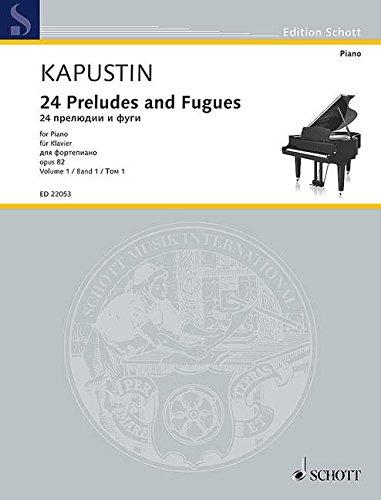 KAPUSTIN V. - PRELUDIOS Y FUGAS (24)  OP. 82 V.1