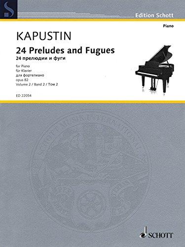 KAPUSTIN V. - PRELUDIOS Y FUGAS (24)  OP. 82 V.2