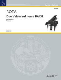 ROTA N. - DUE  VALZER SUL NOME BACH PIANO