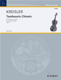KREISLER F. - TAMBOURIN CHINOIS - OP.3
