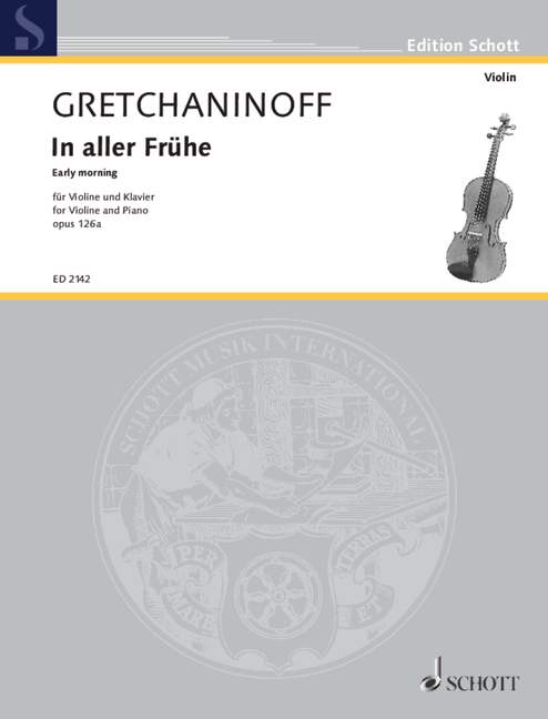 GRETCHANINOFF A. - IN ALLER FRUHE - OP.126A
