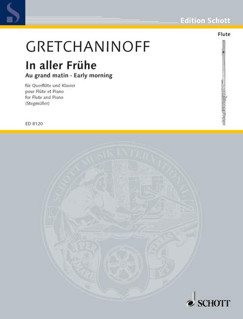 GRETCHANINOFF A. - IN ALLER FRUHE (EARLY MORNING) -