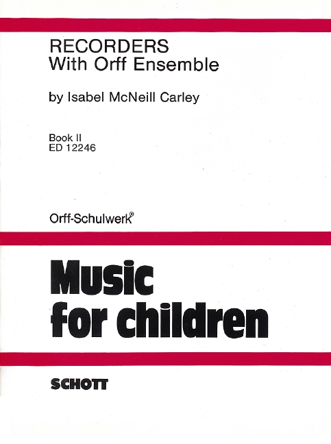 CARLEY I. - RECORDERS WITH ORFF ENSEMBLES V.2 -