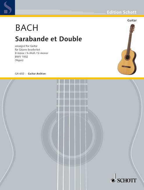BACH J.S. - SARABANDA Y DOUBLE SI m - BWV.1002
