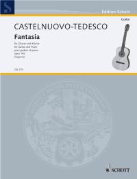 CASTELNUOVO TEDESCO M. - FANTASIA - OP.145