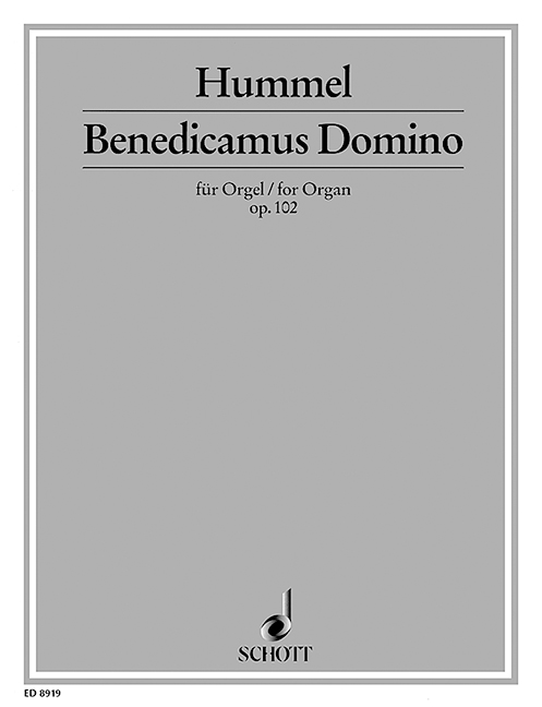 HUMMEL B. - BENEDICAMUS DOMINO - OP.102