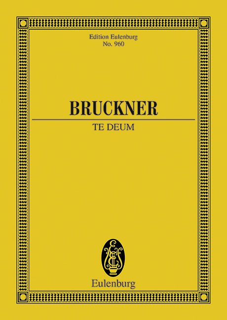 BRUCKNER A. - TE DEUM -