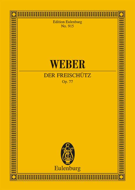 WEBER C.M. - DER FREISCHUTZ - OP.77