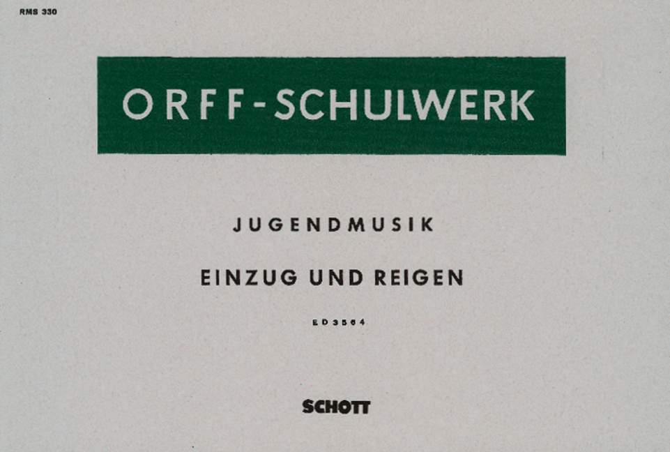 ORFF - EINZUG UND REIGEN           FA/G/CB/PERC -