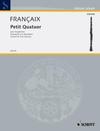 FRANCAIX J. - PEQUEÑO CUARTETO (4CL) -