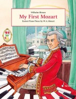 MOZART W.A - MY FIRST MOZART (EASIET PIECES)
