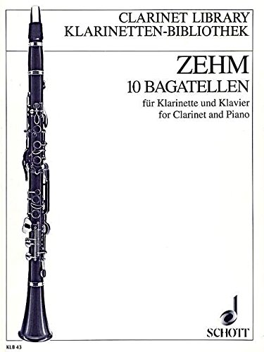 ZEHM F. - BAGATELAS (10) CLARINETE