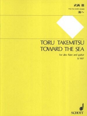 TAKEMITSU T. - TOWARD THE SEA (FL/G)