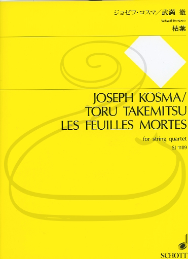 KOSMA/TAKEMITSU - LES FEUILLES MORTES (CUARTETO CUERDA)